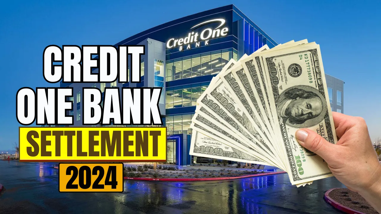 Credit-One-Bank-Settlement-2024-Payment