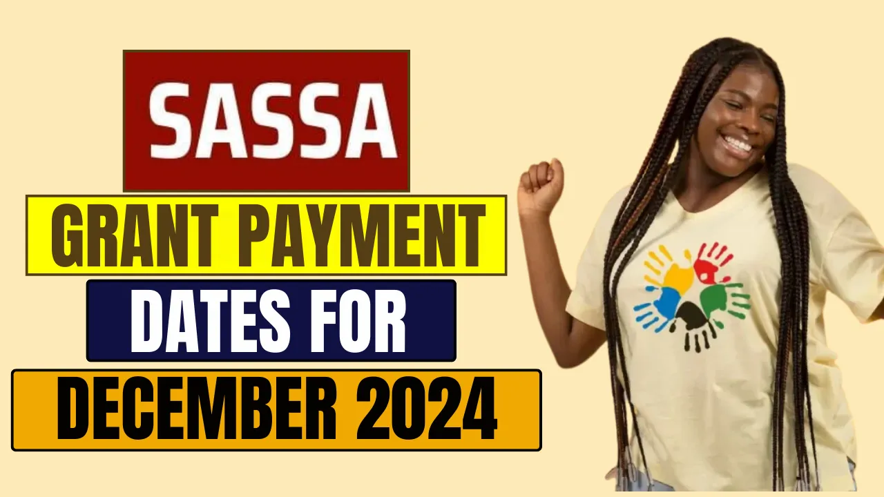 SASSA Grant Payment Dates for December 2024