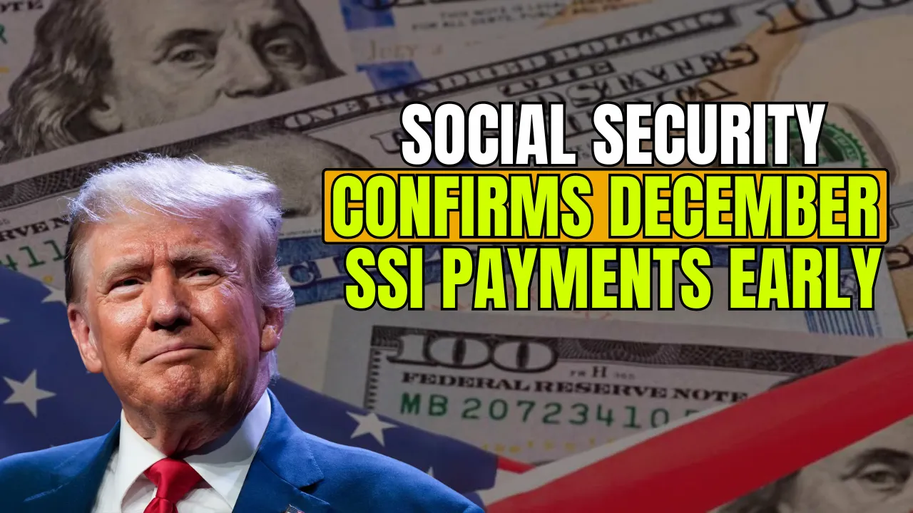 Social Security Confirms December SSI Payments Early