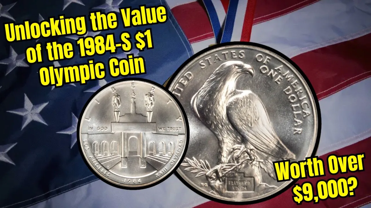 Unlocking the Value of the 1984-S $1 Olympic Coin